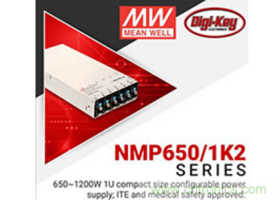 &nbsp;Digi-Key與MEAN WELL推出&ldquo;聚焦電源&rdquo;活動(dòng)，為客戶提供廣泛的可配置電源解決方案