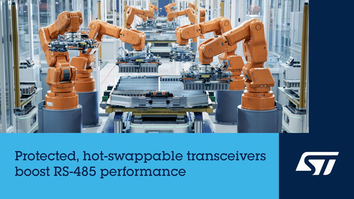 ST 的RS-485收發(fā)器兼?zhèn)鋫鬏敺€(wěn)定性與速度，適用于工業(yè)自動化、智能建筑和機(jī)器人
