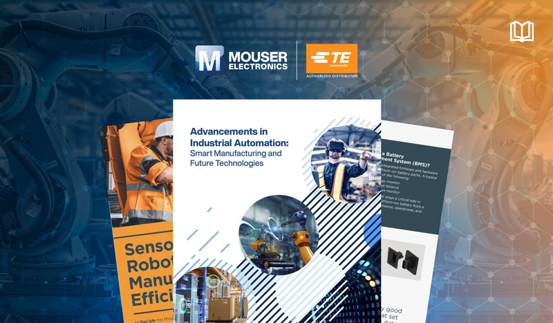 強(qiáng)強(qiáng)聯(lián)手！貿(mào)澤攜TE用電子書解碼智能制造破局之道